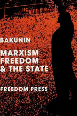 Marxism Freedom and the State